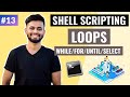 Loops in Shell Scripting | Lecture #13 | Unix Shell Scripting Tutorial