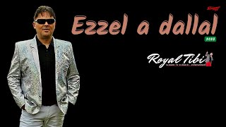 𝐑𝐎𝐘𝐀𝐋 𝐓𝐈𝐁𝐈 ★★★ - EZZEL A DALLAL (𝐎𝐟𝐟𝐢𝐜𝐢𝐚𝐥 𝐌𝐔𝐒𝐈𝐂)