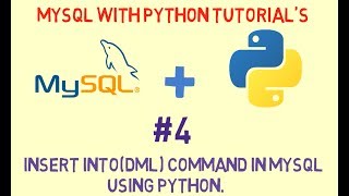 # 4 Insert into(DML) command in MySQL using Python.