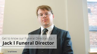 Get to know our Funeral Directors Ep.1 l Jack