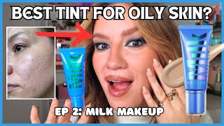 episode 2: best skin tint for oily skin | MILK MAKEUP HYDRO GRIP GEL SKIN TINT