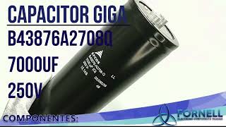 Capacitor Eletrolítico Giga 7000uF 250V 75x220mm- Fornell