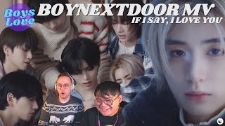 MV Reaction: If I Say, I Love You | Boys Love BOYNEXTDOOR