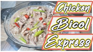 BICOL EXPRESS | CHICKEN BICOL EXPRESS | HOW TO COOK