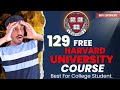 129 FREE Courses By Harvard University🔥🔥 | How To Enroll | Available For Limited Time!