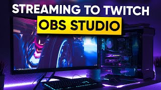 OBS Studio - 2018 Ultimate Guide to Streaming to Twitch [BEST SETTINGS]