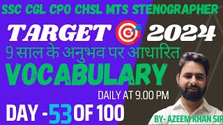 Vocabulary day -53 l Vocabulary for SSC CGL l CPO l STENOGRAPHER C \u0026 D I CHSL I AZEEM SIR l ENGLISH