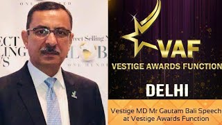 Vestige MD Mr Gautam Bali Speech at Vestige Awards Function #vestige #directselling #mlm #gautambali