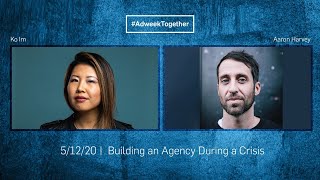 Adweek Together | Building an Agency During a Crisis