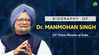 Biography of Dr. Manmohan Singh | PanaceaTutor