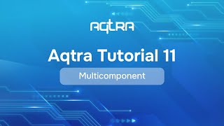 Aqtra Tutorial 11: Multicomponent