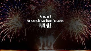 FWsim | S1| Wildwood Friday Night Fireworks | Custom | FINALE! | 2021