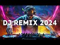 Dj Remix 2024 | Mashups  Remixes Of Popular Songs 🔥 Dj Disco Remix Club Music Songs Mix 2024 #1