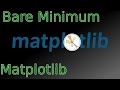 Bare Minimum: Matplotlib for data visualization
