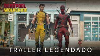 Deadpool & Wolverine | Trailer Oficial Legendado
