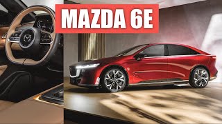 Quelle est la nouvelle Mazda 6e 2025 ?