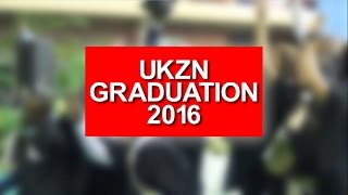 UKZN GRADUATION 2016