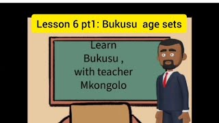 Bukusu age sets: lesson 6 part 1