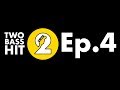 Two Bass Hit - Episode 4