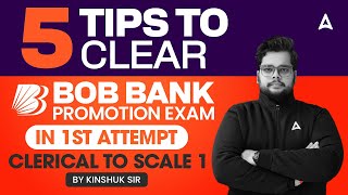 5 Tips to Clear BOB Bank Promotion Exam in 1st Attempt | Clerical to Scale 1 | By Kinshuk Sir 🎯📘