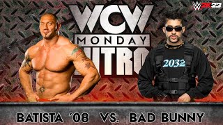 Full Match - Batista '08 vs. Bad Bunny: WCW MONDAY NITRO|WWE 2K23