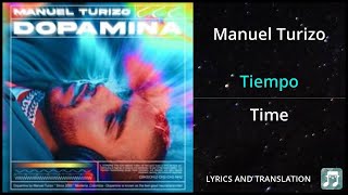 Manuel Turizo - Tiempo Lyrics English Translation - Dual Lyrics English and Spanish - Subtitles