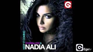 STARKILLERS \u0026 NADIA ALI - Keep It Coming (Basto Remix)