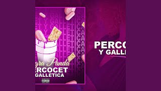 Percocet y Galletica