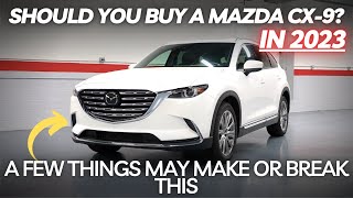 Should You Buy a Mazda CX-9? A Few Things May Make Or Break This.