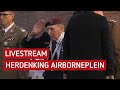 LIVE: Herdenking Airborneplein Arnhem 2019