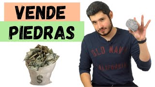 ¿Cómo ganar dinero vendiendo piedras?