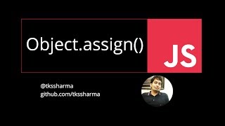Object assign in Javascript #55
