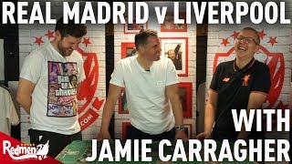 REAL MADRID VS LIVERPOOL | MATCH PREVIEW with Jamie Carragher