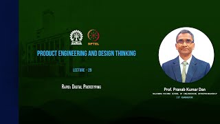 Lecture - 29 : Rapid: Digital Prototyping