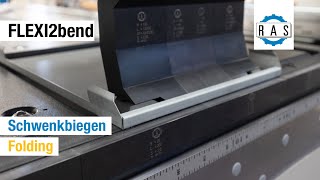 Schwenkbiegemaschine RAS FLEXI2bend | Metal Folding Machine RAS FLEXI2bend