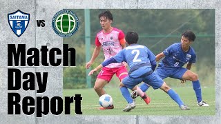 【2024年度県1部後期上位リーグ第5節】vs さいたまSC Match Day Report