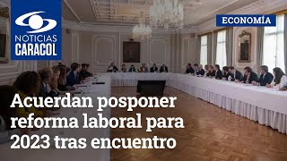 Acuerdan posponer reforma laboral para 2023 tras encuentro de Petro con el Consejo Gremial