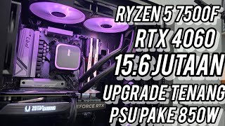 261. #RakitPC 15.6 Jutaan - Ryzen 5 7500F + RTX 4060