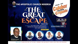 Calabar City Wide Crusade | Theme: The Great Escape (Ps 124:7) | Day 1