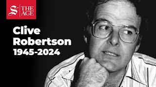 Remembering Clive Robertson, 1945-2024