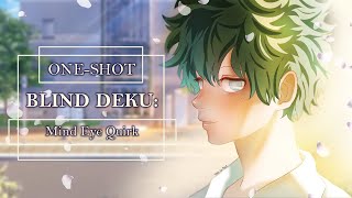 BLIND DEKU: Mind Eye Quirk | ONE-SHOT | #bakudeku  | MHA Texting Story