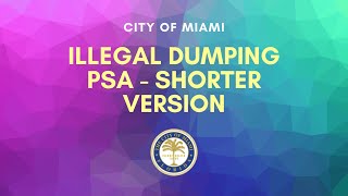 Illegal Dumping PSA - Shorter Version