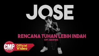 Jose Arman - Rencana Tuhan Lebih Indah (Official Music Video)