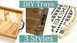 DIY Wooden Tray Ideas | 3 Popular Style Wooden Trays to Make