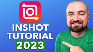 InShot Video Editing Tutorial (2023)
