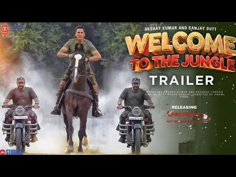 Welcome To The Jungle Official Trailer ! Akshay Kumar ! Sanjay Dutt ...