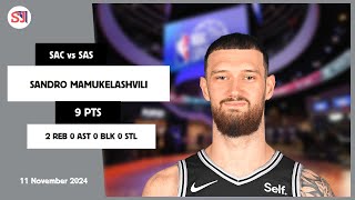 SANDRO MAMUKELASHVILI 9 PTS vs SAC 11 Nov 24-25 SAS Highlights