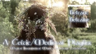 BELTANE | one hour of magical Celtic/Medieval music for Beltaine