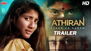 Athiran - Pyaar Ka Karm Official Trailer| Sai Pallavi | Malayalam Movie Athiran | Hindi Dubbed Movie