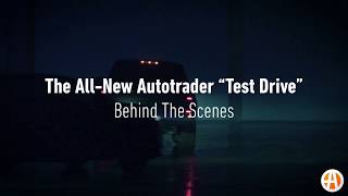 Behind the Scenes of Autotrader's "Test Drive"